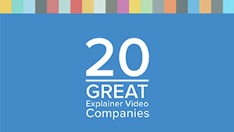20 Explainer Video Companies